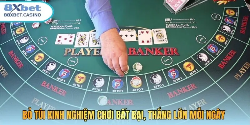 Bỏ túi kinh nghiệm chơi bất bại, thắng lớn mỗi ngày 