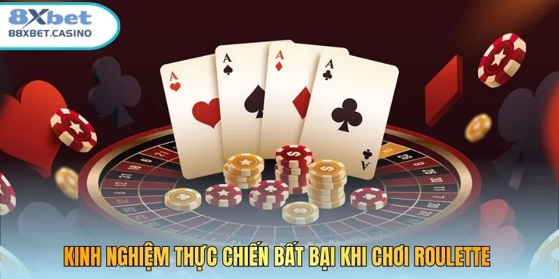 Kinh nghiệm thực chiến bất bại khi chơi Roulette